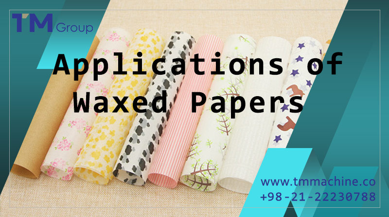 You are currently viewing Applications of Waxed Papers