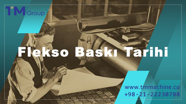 Read more about the article Flekso Baskı Tarihi