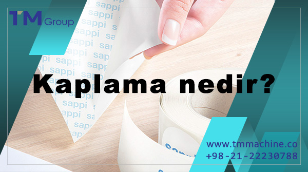 Read more about the article Kaplama nedir?