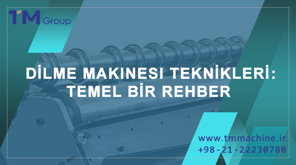 Read more about the article DILME MAKINESI TEKNIKLERI